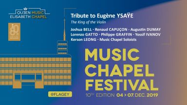 Music Chapel Festival, Tribute to Ysaÿe van 4 tot 7 december @Flagey!